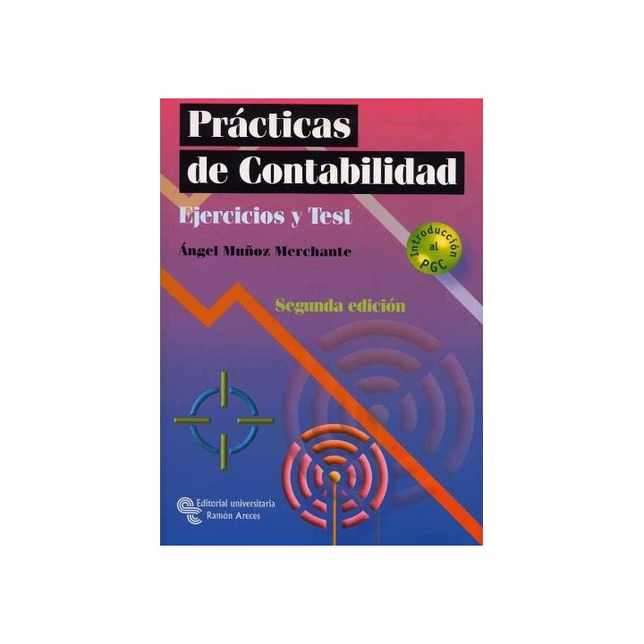 Prácticas de Contabilidad: Ejercicios y Test. Introduccion al PGC